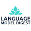 Language Model Digest official logo - Bringing daily updates and weekly summaries on lan...